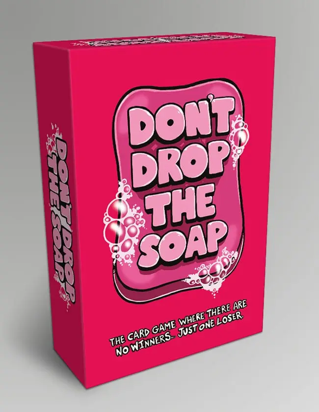 Don't Drop The Soap
